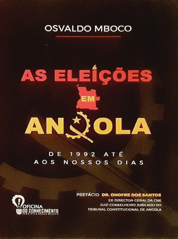 As Eleições Em Angola - De 1992 Até Aos Nossos Dias